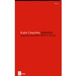 Makaleler Anarşizm, Sosyalizm, Bilim Ve Türkiye - Kadir Cangızbay