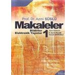 Makalelerim Cilt 1: 1986-2001 - Abuzer Kendigelen