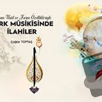 Makam, Usul ve Form Özellikleriyle Türk Musikisinde İlahiler