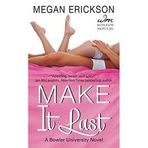[(Make It Last : A Bowler University Novel)] [By (author) Megan Erickson] published on (February, 2015)