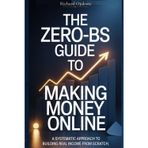 MAKE MONEY ONLINE: The Complete Step-by-Step Guide to Building Passive Income and Financial Freedom: From Beginner to $10K Per Month with Proven Online Business Strategies