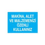 Makina Alet Ve Malzemenizi... Uyarı Tabelası - 35x50 Alüminyum Kompozit Panel - M92