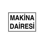 Makina Dairesi Uyarı Tabelası - 70x100 Alüminyum Kompozit Panel - KSM15