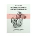 Makina Elemanları ve Konstrüksiyon Örnekleri Cilt 3 - Talat Tevrüz