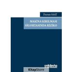 Makina Kırılması Sigortasında Riziko - Dursun Saat