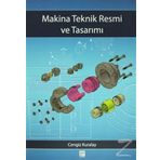 MAKINA TEKNIK RESMI VE TASARIMI - CENGIZ KURALAY