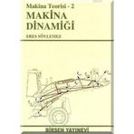 MAKINA TEORISI 2 - MAKINE DİNAMİĞİ - ERES SÖYLEMEZ
