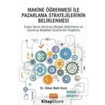 Makine Öğrenmesi ile Pazarlama Stratejilerinin Belirlenmesi - Orkun Berk Koca