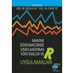 Makine Öğrenmesinde Sınıflandırma Yöntemleri Ve R Uygulamaları - Ersoy Öz