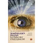 Makineleşen İnsanın İletişim Dili Etkileşimleri - Şebnem Gürsoy Ulusoy