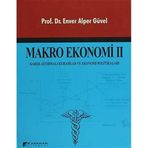 MAKRO EKONOMI 2 KARŞILAŞTIRMALI KURAMLAR VE EKONOMI POLITIKALAR - ENVER ALPER GÜVEL