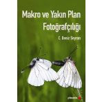 MAKRO VE YAKIN PLAN FOTOĞRAFÇILIĞI - C. DENIZ SEYRAN