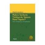 MAKRO VERILERLE TÜRKİYE'DE YATIRIM NASIL YAPILIR? - ALTUĞ KARAMENDERES