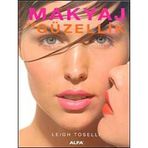MAKYAJ VE GÜZELLİK - LEIGH TOSELLI