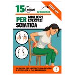 MAL DI SCHIENA E SCIATICA – Esercizi facili per eliminare il dolore: 28 giorni di esercizi mirati, consigli pratici e contenuti bonus per tornare attivo e senza dolore