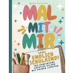 Mal mit mir - Endlich Schulkind: Für gemeinsame kreative Bilder mit deinen Liebsten | Ein besonderes Malbuch für die Einschulung