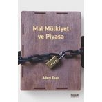 Mal Mülkiyet ve Piyasa - Adem Esen