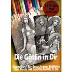 Malbuch für Erwachsene "Die Göttin in Dir": 14 Bilder zum ausmalen und Entspannen