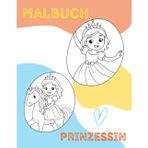 Malbuch Prinzessin: Klare Linien und 40 schöne Motive für kleine Künstler