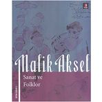 MALIK AKSEL SANAT VE FOLKLOR - BEŞİR AYVAZOĞLU