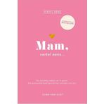 Mam, vertel eens: Een prachtig cadeau om te geven. Een persoonlijk boek gevuld met verhalen voor jou