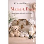 Mama & Papa: Eine Nebentätigkeit mit Folgen