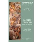 Mamanto. Poesie per una città-La città dei poeti. Poesie per un poeta. Con Libro in brossura (Ishtar. Poesia)