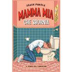 Mamma Mia Che Sbornia!: Il Diario Dell'Ubriacone, Tieni Traccia di Tutte le Tue Cazzate Fatte Nelle Serate di Sballo