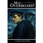 Man Overboard!: A Ghostly Maritime Mystery