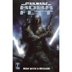 Man with a Mission (Star Wars: Boba Fett) by Andrews, Thomas, Marz, Ron, Ostrander, John, Wagner, John (2007) Paperback