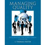 [(Managing Quality: Integrating the Supply Chain )] [Author: S.Thomas Foster] [Sep-2012]