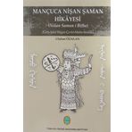 Mançuca Nişan Şaman Hikayesi: (Giriş-Şekil Bilgisi-Çeviri-Metin-Sözlük)