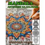 MANDALA DA COLORARE: 100 Bellissimi mandala da colorare per adulti in vari stili per alleviare lo stress e rilassarsi.