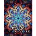 MANDALA DA COLORARE: Libro da colorare antistress con mandala di varie difficoltà.