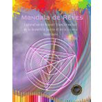 Mandala de Rêves: Exploration du Pouvoir Transformateur de la Géométrie Sacrée et de la Science Supérieure