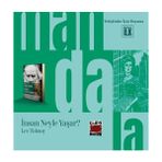 Mandala Dünyası - İnsan Neyle Yaşar?