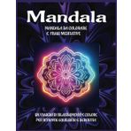 Mandala: libro da colorare per adulti con mandala decorativi di varia difficoltà - Frasi meditative -Per un viaggio di rilassamento e colore - Formato quadrato pratico anche in viaggio