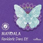 Mandala - Renklerle Dans Et! Büyüklere Boyama Kitabı