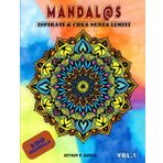 Mandalas - Ispirati e crea senza limiti