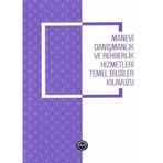 Manevi Danışmanlık ve Rehberlik Hizmetleri Temel Bilgiler Kılavuzu - Diyanet İşleri Başkanlığı