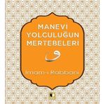 Manevi Yolculuğun Mertebeleri İmam-ı Rabbani
