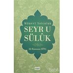 MANEVI YOLCULUK SEYR-Ü SÜLÜK - ALI RAMAZAN DİNÇ