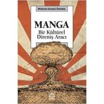 MANGA BIR KÜLTÜREL DİRENİŞ ARACI - MEHMET KORKUT ÖZTEKİN