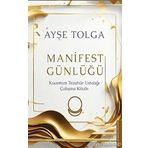 Manifest Günlüğü: Kuantum Tezahür Ustalığı Çalışma Kitabı