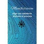 Manifestacion, Diario de afirmaciones y gratitud para transformar tu vida: Desbloquea tu abundancia 130 días de gratitud para atraer la felicidad a tu vida