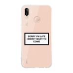 Manitoba Huawei P20 Lite Uyumlu Sorry I'm Late Tasarımlı Şeffaf Telefon Kılıfı