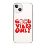 Manitoba iPhone 13 Mini Uyumlu Good Vibes Only Tasarımlı Şeffaf Telefon Kılıfı