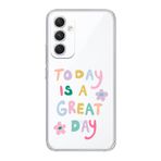 Manitoba Samsung Galaxy A25 Uyumlu Today Is A Great Day Tasarımlı Şeffaf Telefon Kılıfı, Çok Renkli