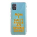 Manitoba Samsung Galaxy M31S Uyumlu Mom I Cant Pause Tasarımlı Şeffaf Telefon Kılıfı