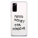 Manitoba Samsung Galaxy S20 FE Uyumlu Baskılı Yumuşak Silikon Şeffaf Telefon Kılıfı, Need Money For Porsche Desen